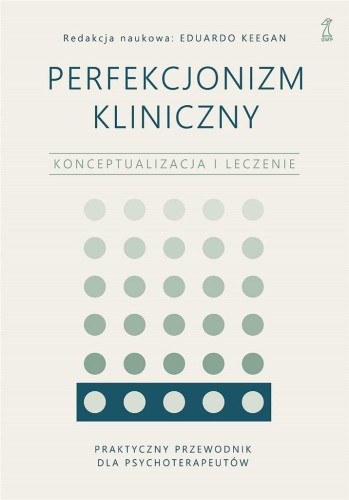 Perfekcjonizm kliniczny, Eduardo Keegan
