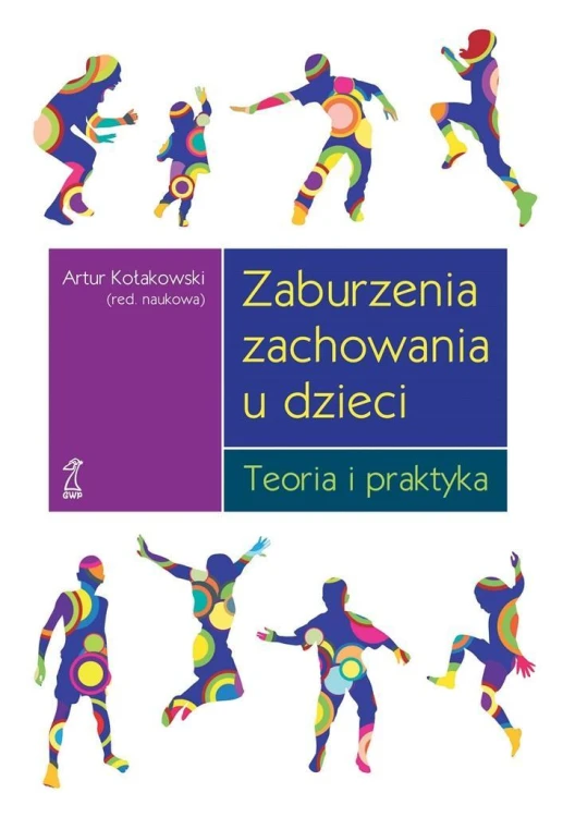 Zaburzenia zachowania u dzieci, Artur Kołakowski