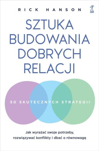 Sztuka budowania dobrych relacji, Rick Hanson