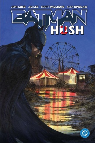 Batman. Hush 2, Jeph Loeb, Jim Lee
