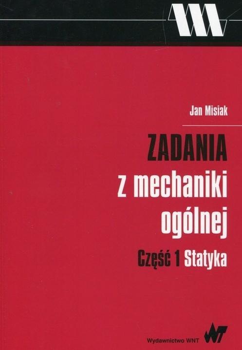 Zadania z mechaniki ogólnej cz.1 Statyka