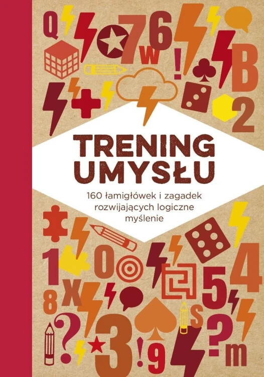 Trening umysłu 160 łamigłówek i zagadek...