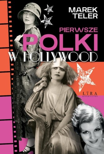 Pierwsze Polki w Hollywood, Marek Teler