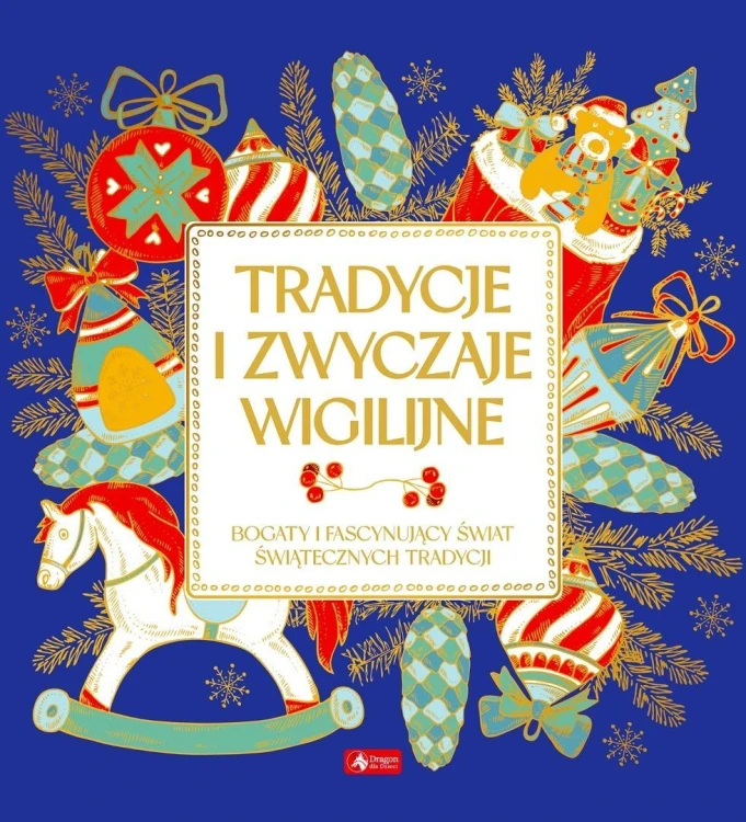 Tradycje i zwyczaje wigilijne, praca zbiorowa