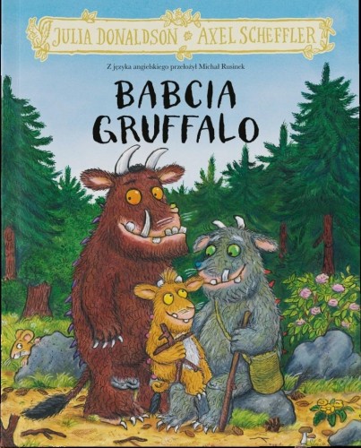 Babcia Gruffalo, Julia Donaldson, Axel Scheffler