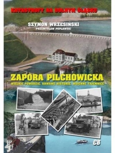 Zapora Pilchowicka, Szymon Wrzesiński