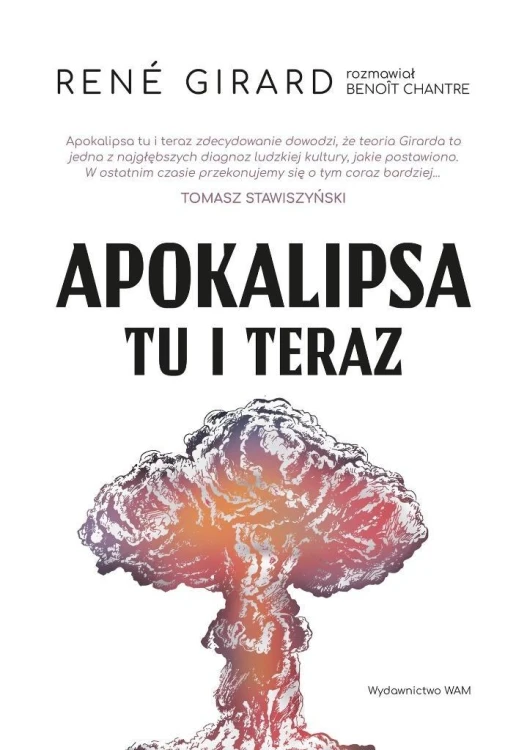 Apokalipsa tu i teraz w.2, Rene Girard