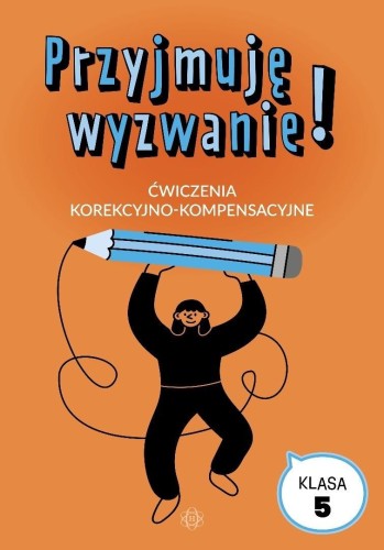 Przyjmuję wyzwanie! Klasa 5 ćwiczenia
