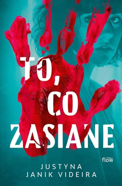 To, co zasiane, Justyna Janik Videira
