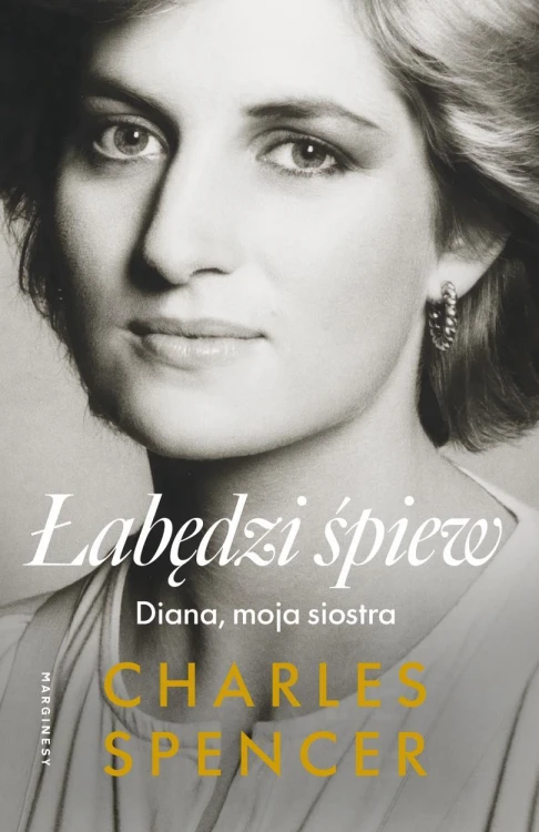Łabędzi śpiew. Diana, moja siostra
