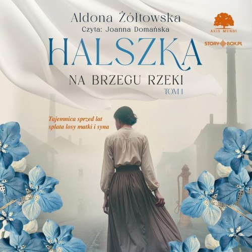 Halszka T.1 Na brzegu rzeki audiobook