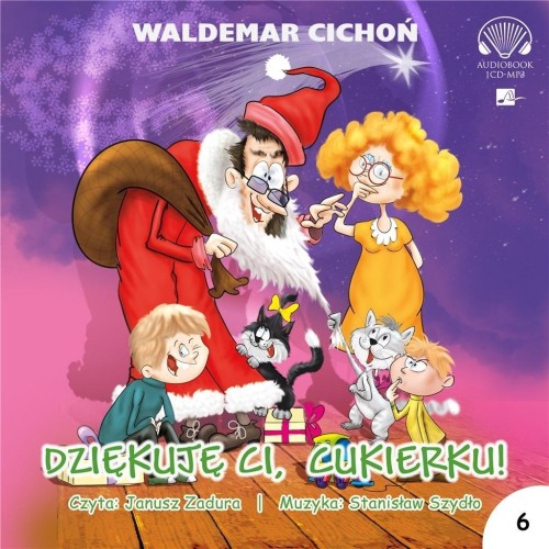 Dziękuję, Ci Cukierku! Audiobook, Waldemar Cichoń