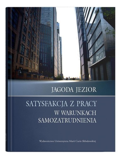 Satysfakcja z pracy w warunkach samozatrudnienia