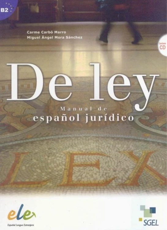 De Ley B2+CD Curso de espanol juridico + CD