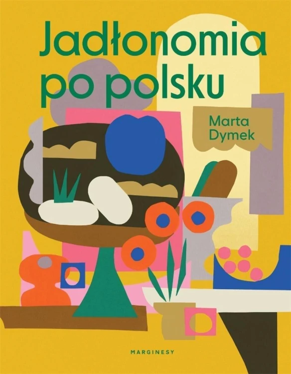 Jadłonomia po polsku, Marta Dymek