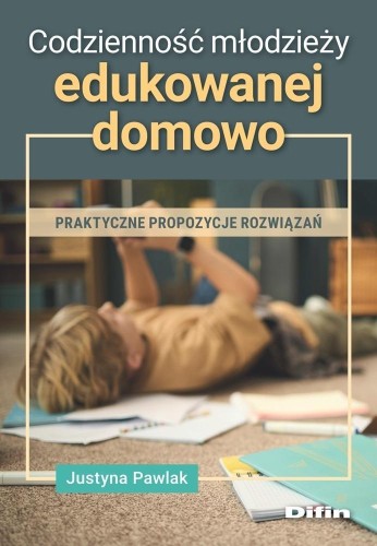 Codzienność młodzieży edukowanej domowo