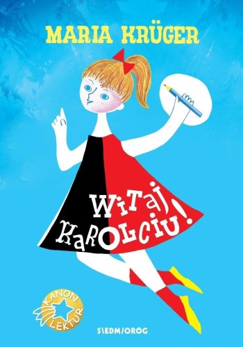Witaj, Karolciu!, Maria Kruger, Halina Bielińska
