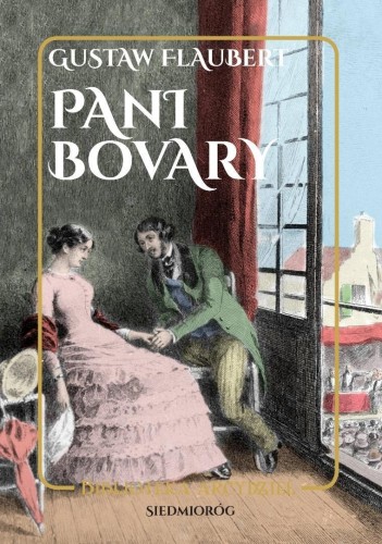 Pani Bovary, Gustaw Flaubert
