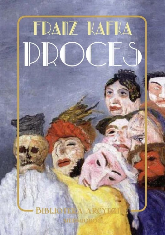 Proces, Franz Kafka