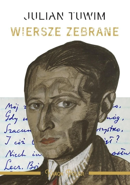Wiersze zebrane. Julian Tuwim, Julian Tuwim