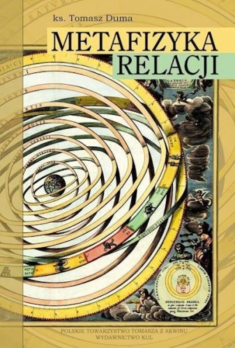 Metafizyka relacji, Tomasz Duma
