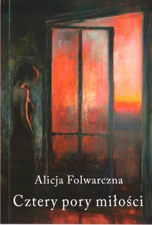 Cztery pory miłości, Alicja Folwarczna