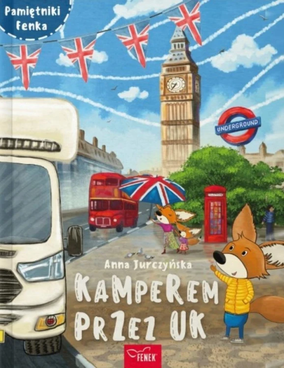 Pamiętniki Fenka. Kamperem przez UK