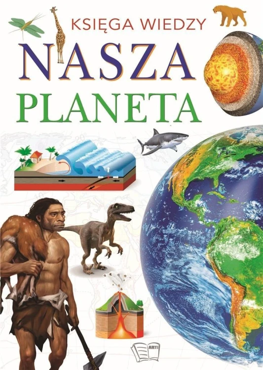 Księga wiedzy. Nasza Planeta, praca zbiorowa