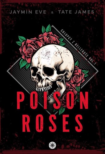 Poison Roses, Jaymin Eve, Tate James