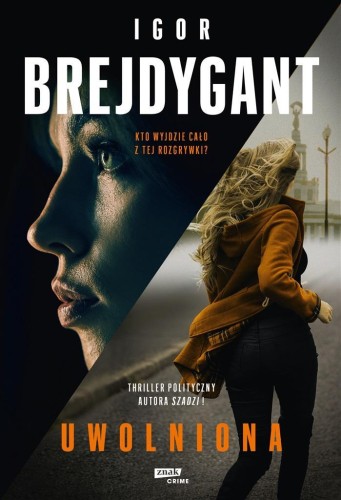 Uwolniona, Igor Brejdygant