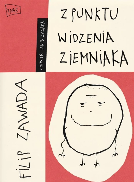 Z punktu widzenia ziemniaka, Filip Zawada
