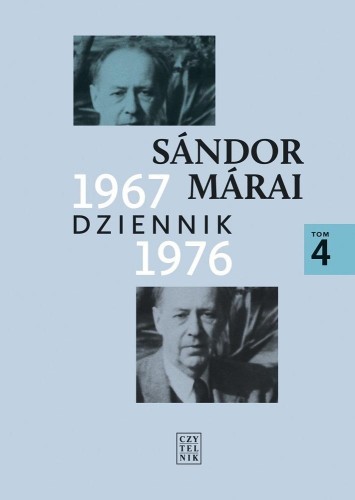 Dziennik 1967-1976 T.4, Sandor Marai