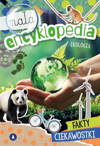 Mała encyklopedia. Ekologia, Monika Ślizowska