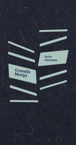 Życie wietrzne, Urszula Morga