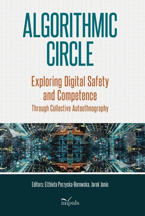 Algorithmic Circle. Exploring Digital Safety and..