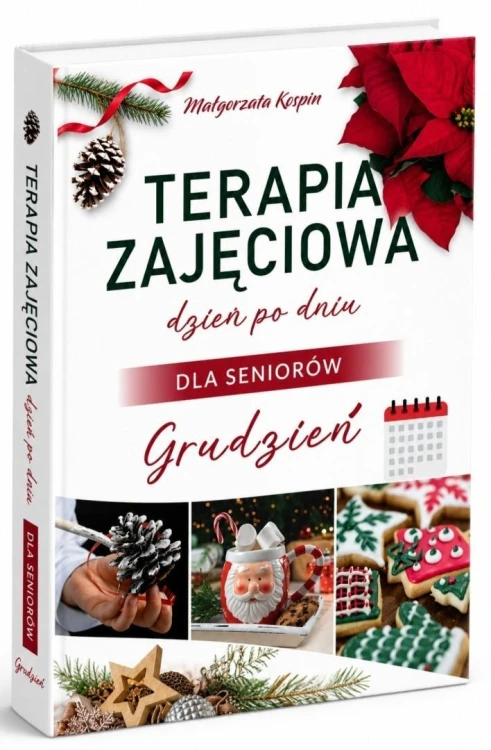 Terapia zajęciowa dzień po dniu... Grudzień