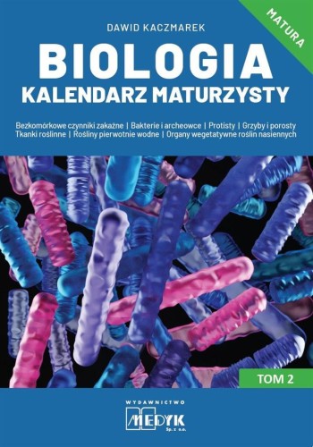Biologia Kalendarz Maturzysty T.2, Dawid Kaczmarek