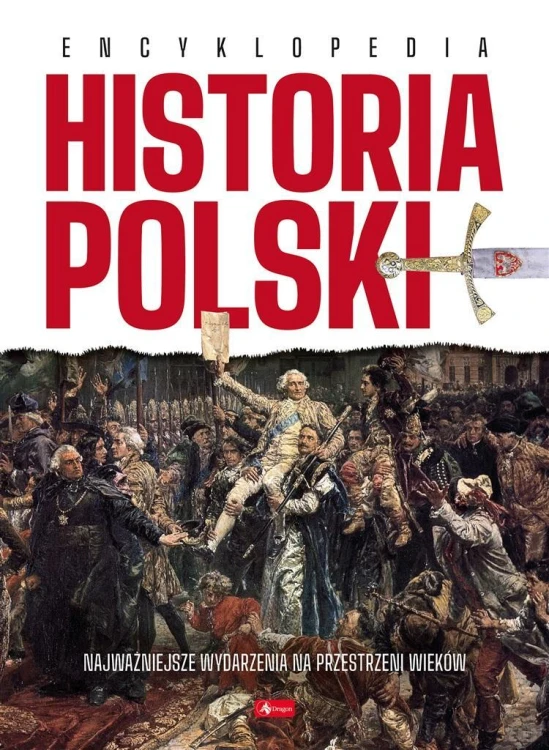 Historia Polski. Encyklopedia, praca zbiorowa
