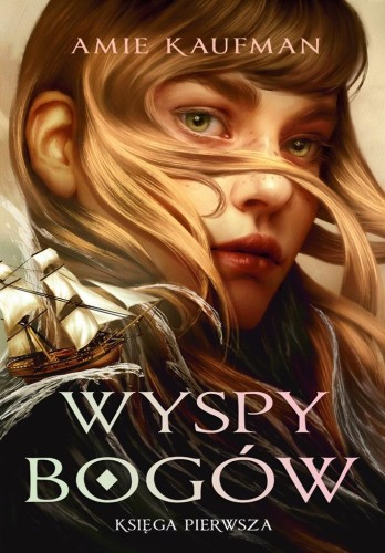 Wyspy Bogów T.1, Amie Kaufman