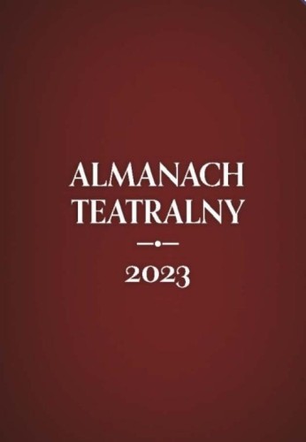 Almanach teatralny 2023, praca zbiorowa