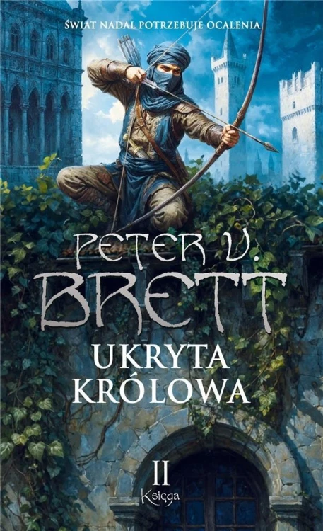Zmrok T.2 Ukryta Królowa, Peter V. Brett