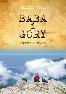 Baba i góry Zapiski z wypraw, Grażyna Szuba