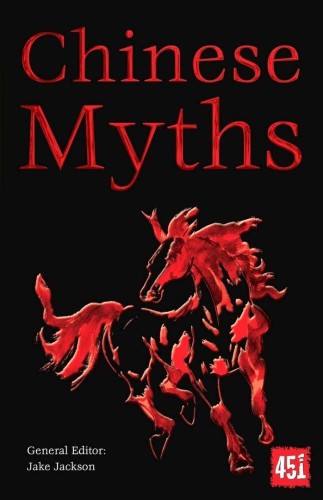 Mity chińskie / Chinese Myths [ENG], J.K. Jackson
