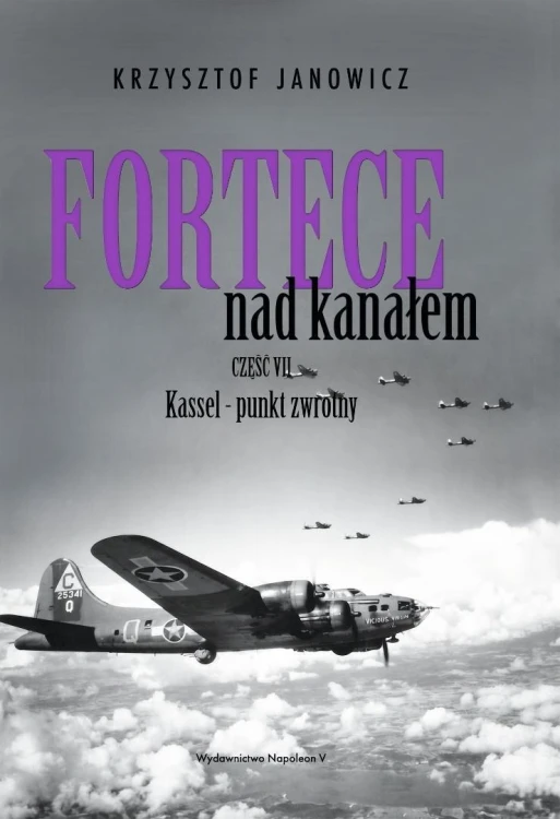Fortece nad kanałem cz.7 Kassel - punkt zwrotny