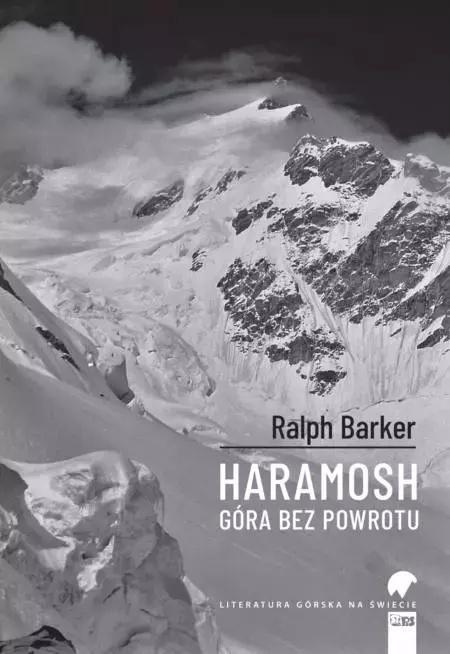Haramosh. Góra bez powrotu, Ralph Barker