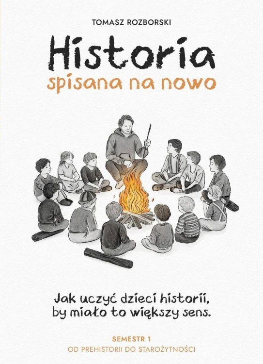 Historia spisana na nowo. Semestr 1