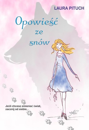 Opowieść ze snów, Laura Pituch