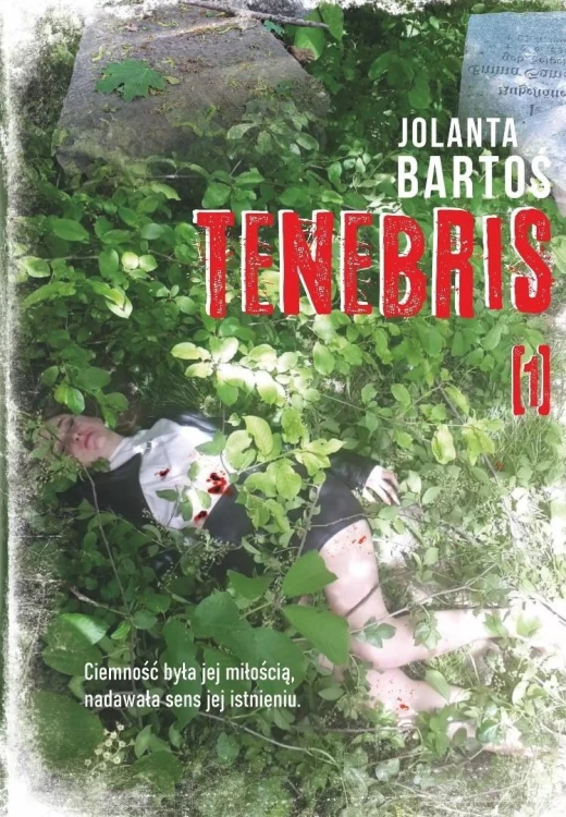 Tenebris T.1, Jolanta Bartoś