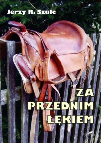 Za przednim łękiem, Jerzy R. Szulc