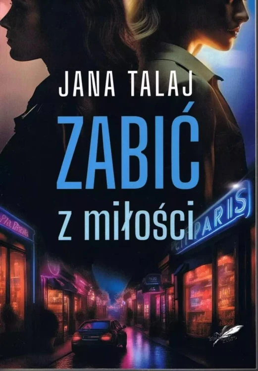 Zabić z miłości, Jana Talaj